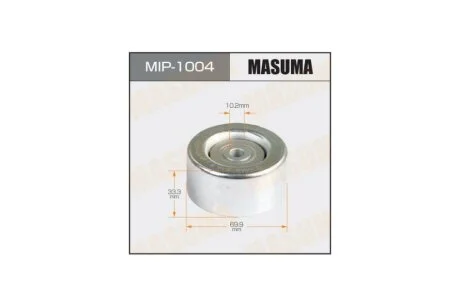 Ролик ременя (MIP-1004) MASUMA MIP1004