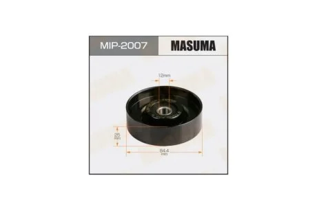 Ролик ременя (MIP-2007) MASUMA MIP2007