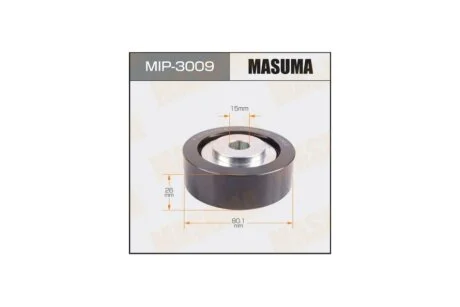 Ролик ремня (MIP-3009) MASUMA MIP3009