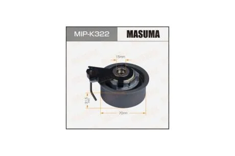 Натягувач ременя ГРМ (MIP-K322) MASUMA MIPK322